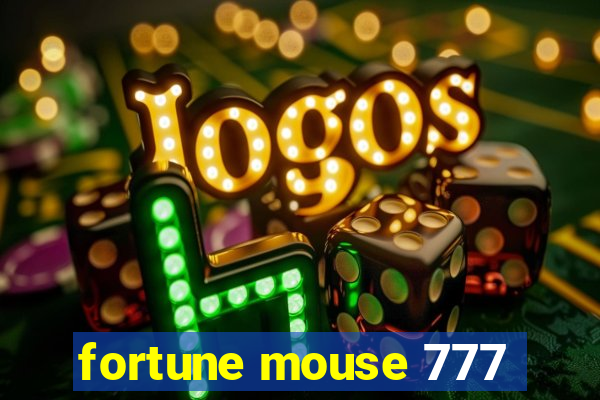 fortune mouse 777